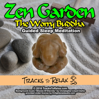 The Zen Garden - Worry Reducing Sleep Meditation