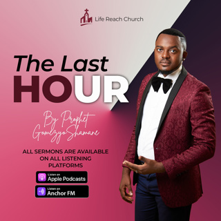 The Last Hour | Prophet Gomezyo Shamane