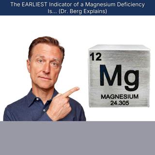 The EARLIEST Indicator of a Magnesium Deficiency Is... (Dr. Berg Explains)