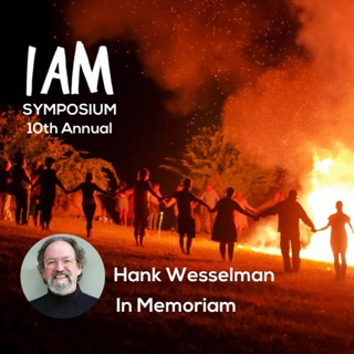 Hank Wesselman Tribute IAM Symposium 2021