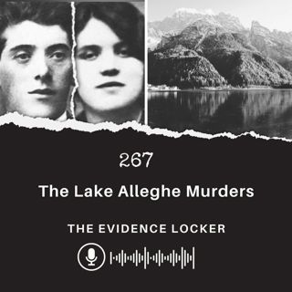 267: The Lake Alleghe Murders | Italy