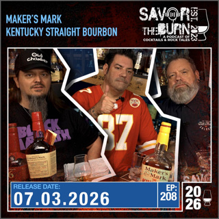 EP 208 - The Fritztonez and the OG Maker's Mark Kentucky Straight Bourbon Whiskey