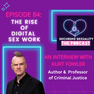 84. The Rise of Digital S3x Work
