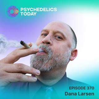 PT370 – Dana Larsen – Prohibition, Civil Disobedience, and The Coca Leaf Cafe