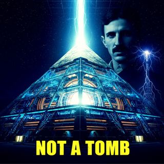 Pyramids Are NOT Tombs: The Ancient Wireless Power Plant & Tesla’s Secret