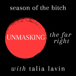 Episode 162: Unmasking The Far Right