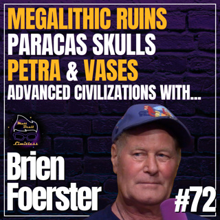 Plus Brien discusses his UFO & Paranormal Experiences for the First Time | #72 Brien Foerster