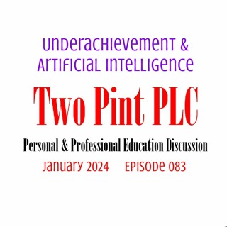 083 Underachievement & Artificial Intelligence