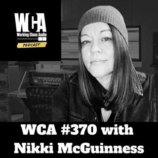 WCA #370 with Nikki McGuinness - Farm Life, Studio Building, Thinking on Your Feet, Pygmy Goats, and Falling Off Ladders