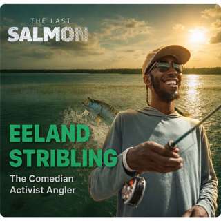 Eeland Stribling - The Activist Angler Comedian