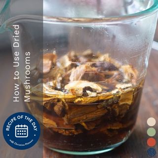 How to Use Dried Mushrooms