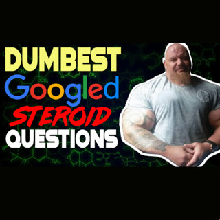 Drugs n Stuff 259 Stupidest Googled Steroids Questions 😂 & PED QA