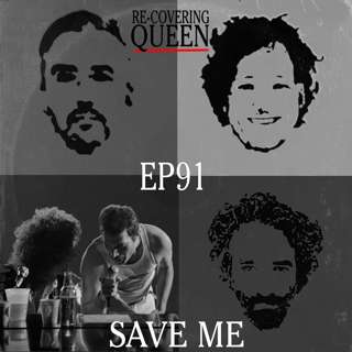 Ep 91 : Save Me