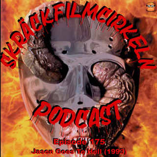Episode 175 - Friday the 13th Part IX: Jason Goes To Hell
