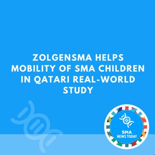 Zolgensma Helps Mobility of SMA Children in Qatari Real-world Study