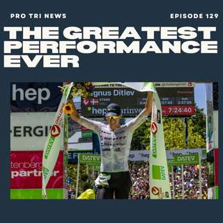 Episode 129: Greatest Iron Distance Performance Ever