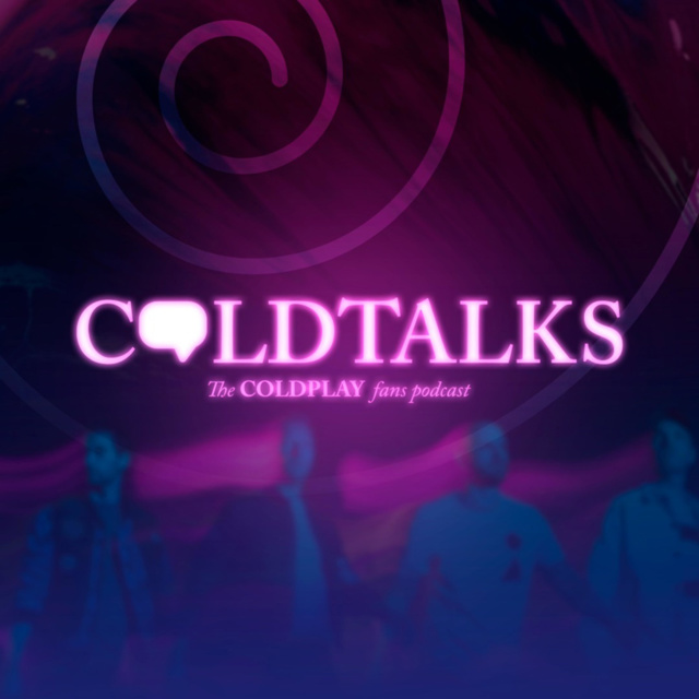 ColdTalks: The Coldplay fans podcast