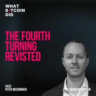 The Fourth Turning Revisited with Brandon Quittem - WBD343
