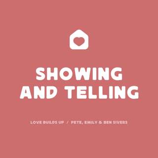 Showing and Telling (Pete, Emily & Ben Sivers)