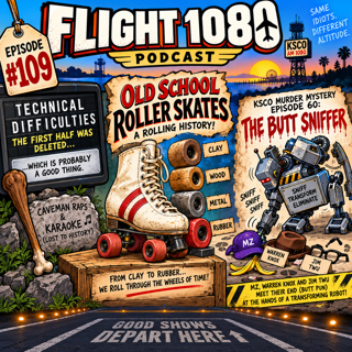 ep 109 – Technical Difficulties, Old-School Skates & The Butt Sniffer