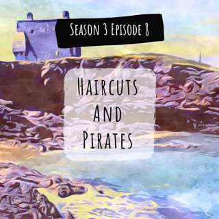 Haircuts and Pirates