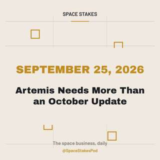 Artemis Needs More Than an October Update — September 25, 2026