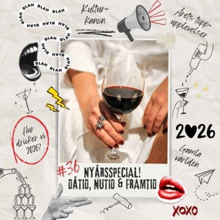 36: Nyårsspecial! Dåtid, nutid & framtid