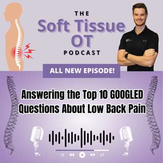Ep. 18 Answering The Top 10 Googled Questions About Low Back Pain