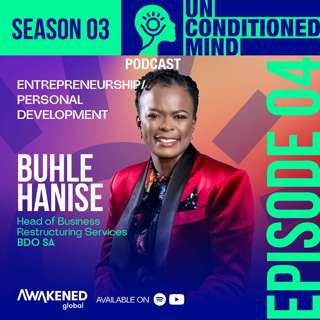 Entrepreneurship and Personal Development by Buhle Hanise: Episode 4