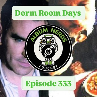 Dorm Room Days: Morrissey & Blind Melon