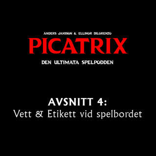 PICATRIX 2.0, Avsnitt 4 - Vett & Etikett vid spelbordet