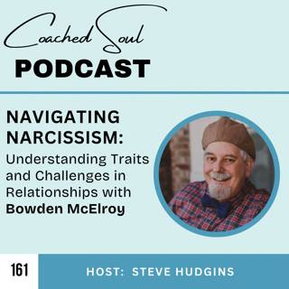 Navigating Narcissism: Understanding Traits and Challenges in Relationships with Bowden McElroy