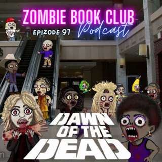 Dawn of the Dead (1978) | Zombie Book Club Ep 97