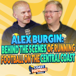 Coast Football Weekly – Ep. 15 | Featuring: Alex Burgin