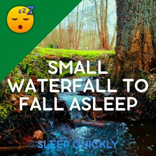 😴💧 Small WATERFALL Sound to Fall ASLEEP
