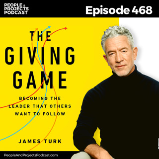 PPP 468 | How to Lead When You're Suddenly In Charge. What To Do in the First 45 Days, with Executive Coach James Turk
