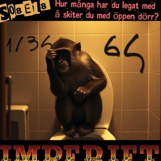 S08E18. Hur många har du legat med å skiter du med öppen dörr?