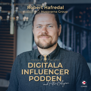 213. En robot i rabatten | Robert Hafredal, acting CIO, Husqvarna Group | Digitala trädgården