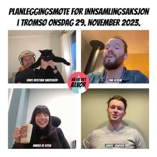 #208 - Planleggingsmøte Før Innsamlingsaksjon I Tromsø | Innika De Rosa, Finn Hovem, Sindre Sandven og HK