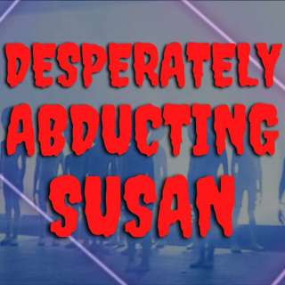 Episode 96: Desperately Abducting Susan