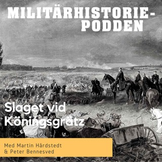 Königsgrätz 1866: Slaget som krossade Österrike och enade Tyskland