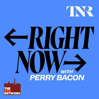 Right Now with Perry Bacon: We’re in the Midst of a Massive Attack on Black Political Power