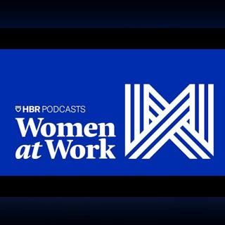 How to Push for Policy Changes at Your Company | Women at Work | Podcast