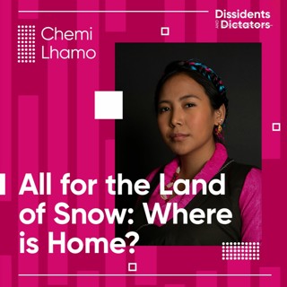 All for the Land of Snow: Where is Home? - Chemi Lhamo