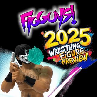The FigGuys KickOff 2025 - The FigGuys #033