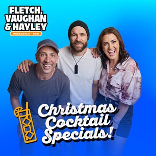 Fletch, Vaughan & Hayley's Christmas Cocktail Special '25- Episode Thirty!!