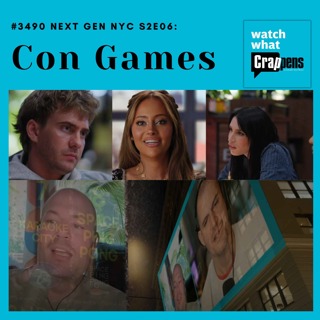 #3490 Next Gen NYC S2E06: Con Games
