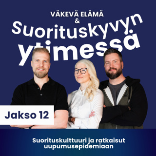 Väkevä Elämä x Suorituskyvyn ytimessä yhteistyöjakso! Suorittamisen kulttuuri ja ratkaisut uupumusepidemiaan.