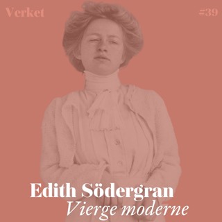 #39 Vierge moderne (1916) – av Edith Södergran