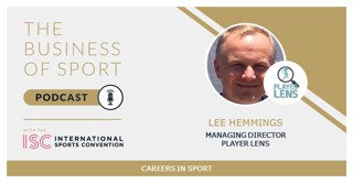 Careers In Sport Podcast - Lee Hemmings - Managing Director - Player Lens